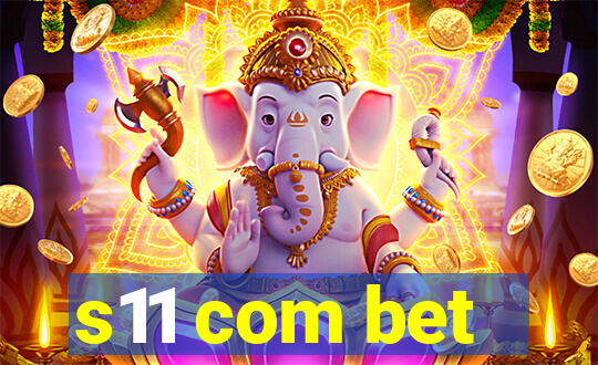 s11 com bet